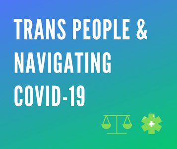 Trans people & Navigating COVID-19